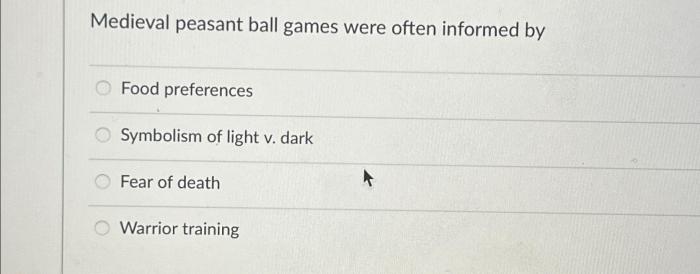 Medieval peasant ball games were often informed by